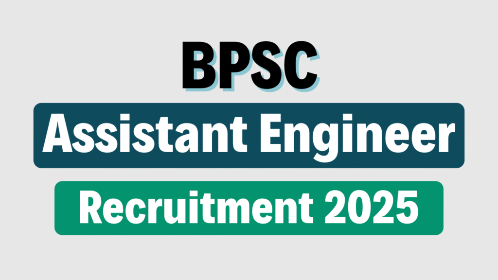BPSC Assistant Engineer Recruitment 2025