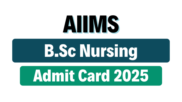 AIIMS B.Sc Nursing Admit Card 2025