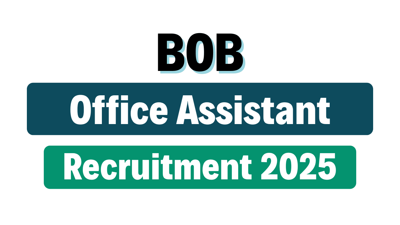 BOB Office Assistant Recruitment 2025