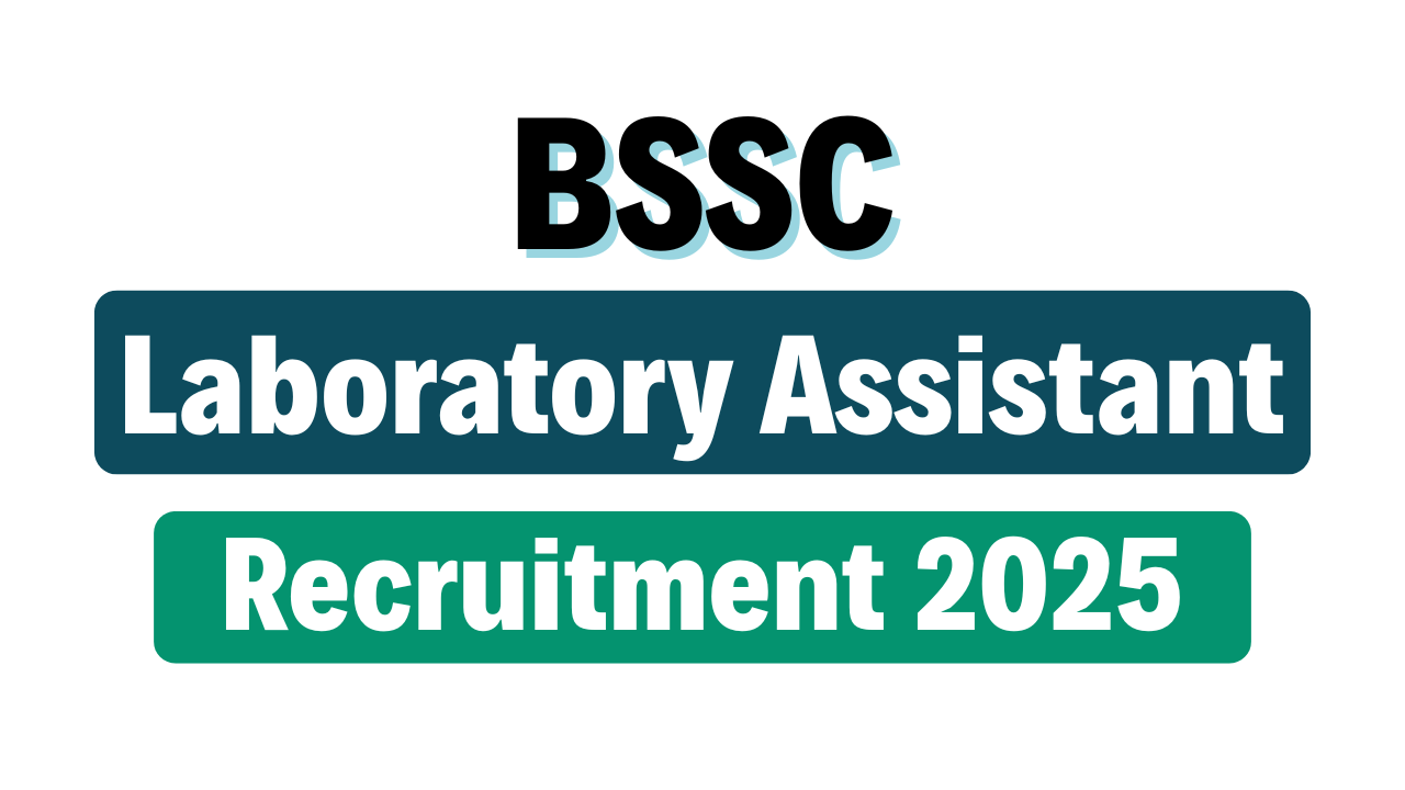 BSSC Laboratory Assistant Recruitment 2025