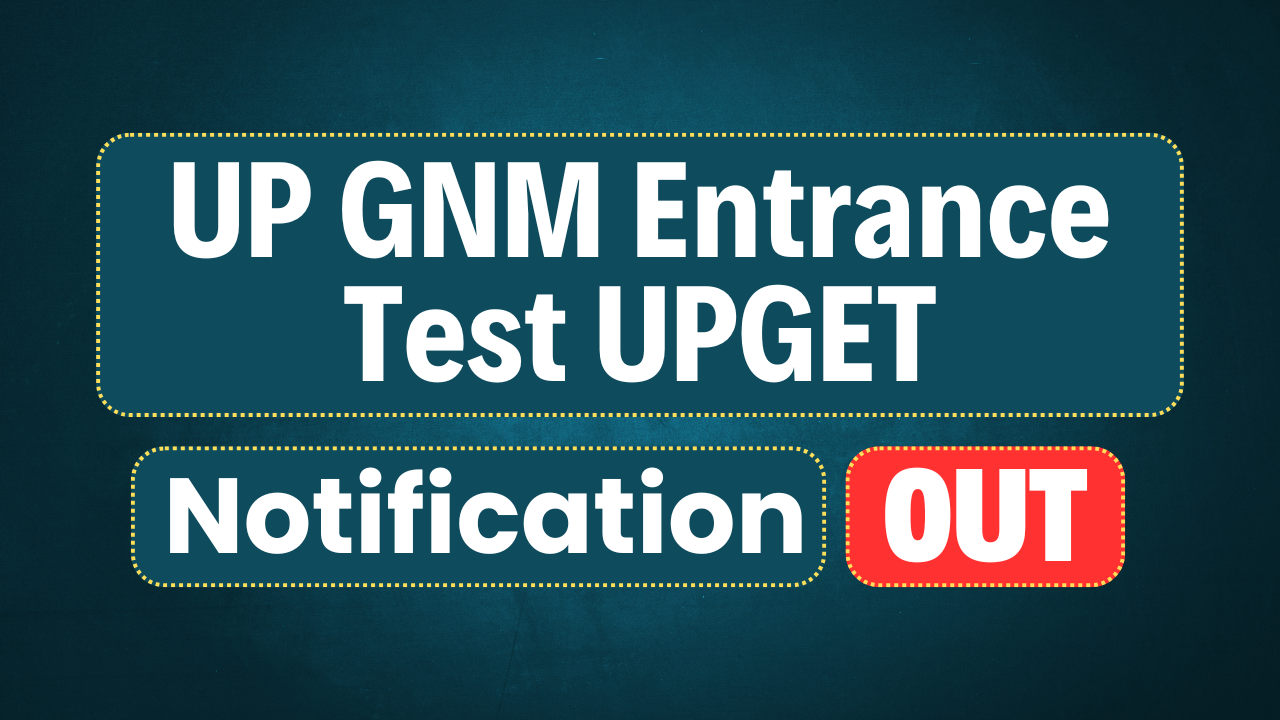 UP GNM Entrance Test UPGET Online Form 2025