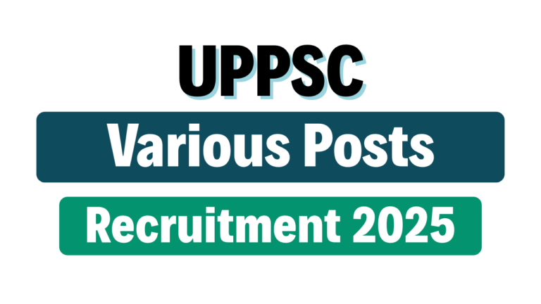 UPPSC Various Posts Recruitment 2025
