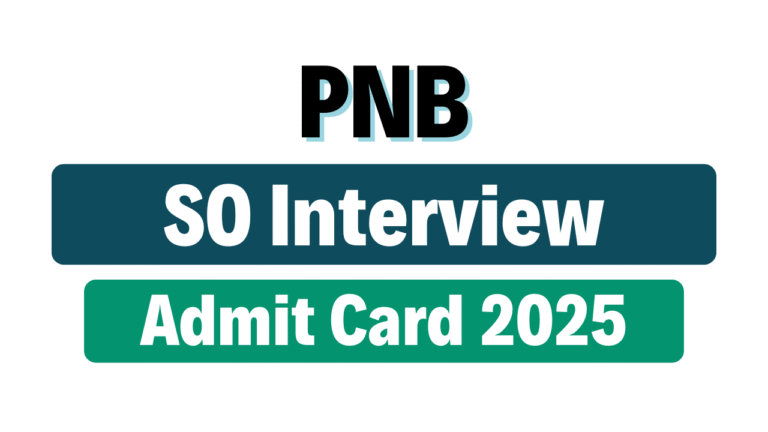 PNB SO Interview Admit Card 2025