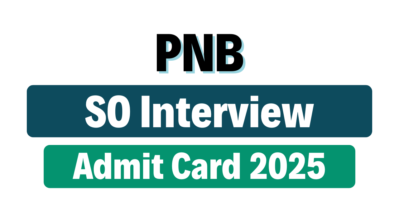 PNB SO Interview Admit Card 2025