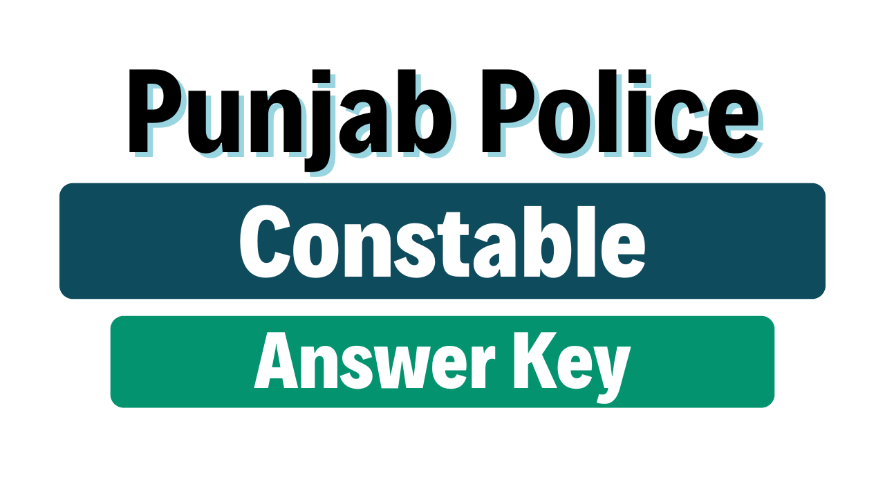 Punjab Police Constable Answer Key 2025