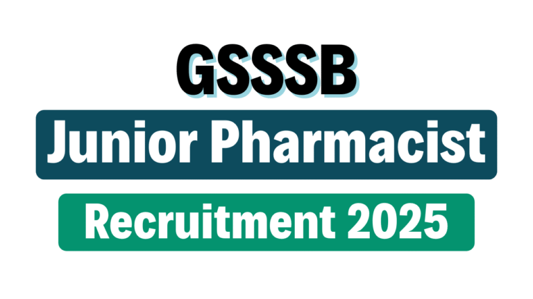 GSSSB Junior Pharmacist Recruitment 2025
