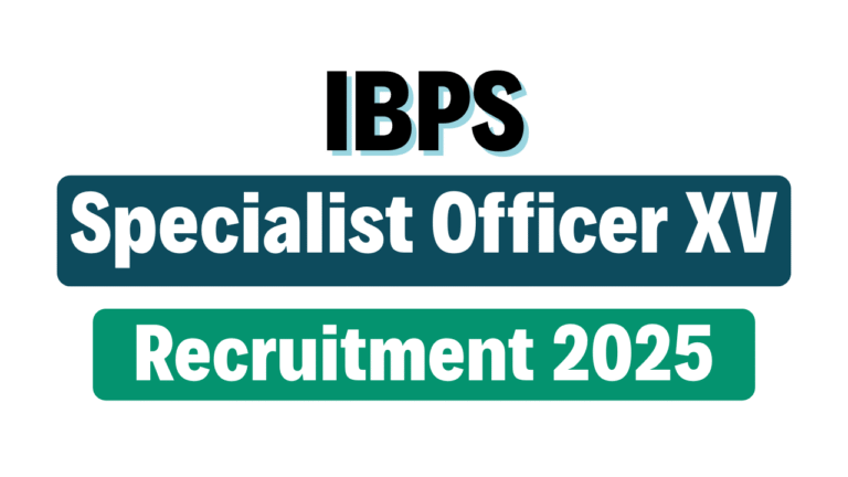 IBPS SO Specialist Officer XV Recruitment 2025