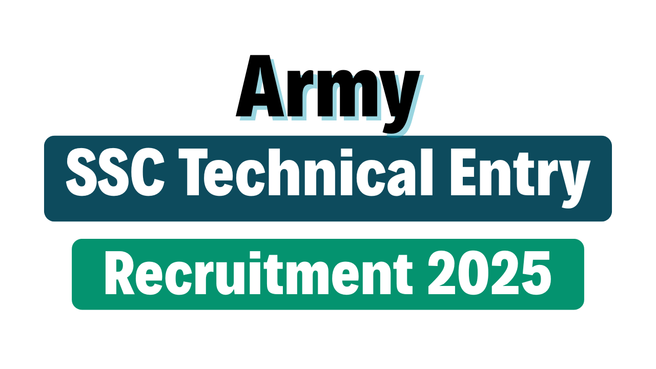 Indian Army SSC Technical Entry Recruitment 2025