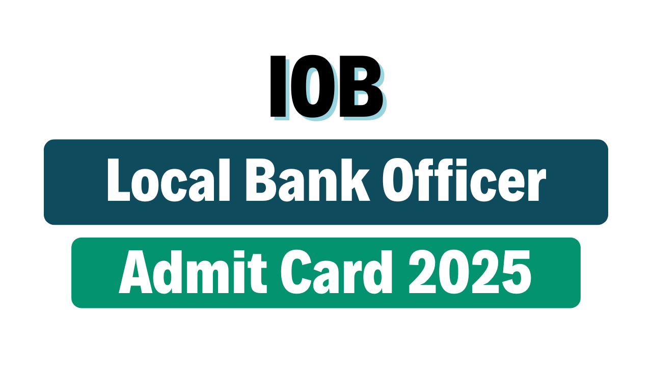 Indian Overseas Bank LBO Admit Card 2025