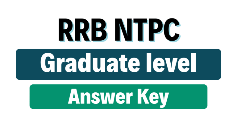 RRB NTPC Graduate level Answer Key 2025