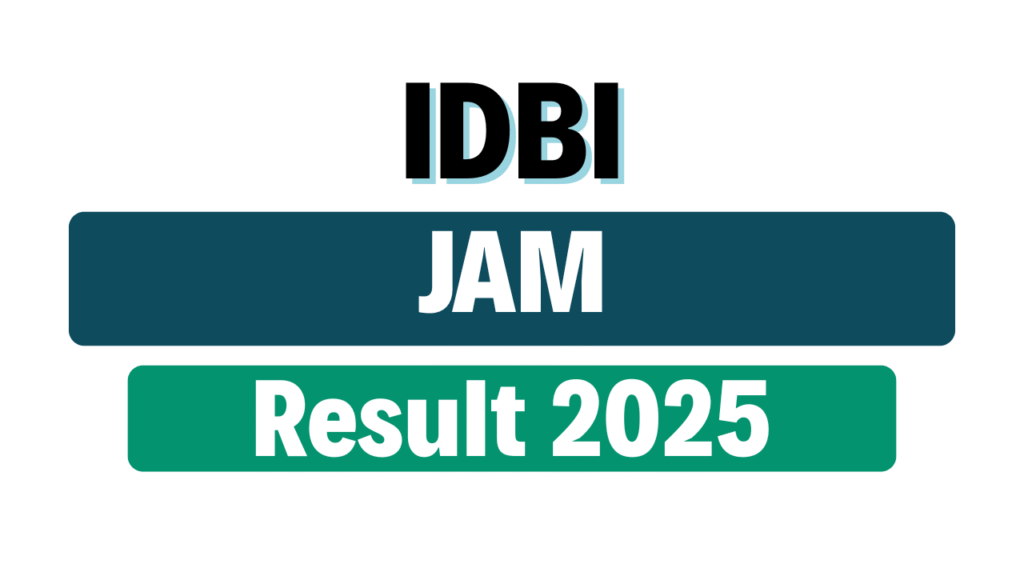 IDBI Junior Assistant Manager Final Result 2025