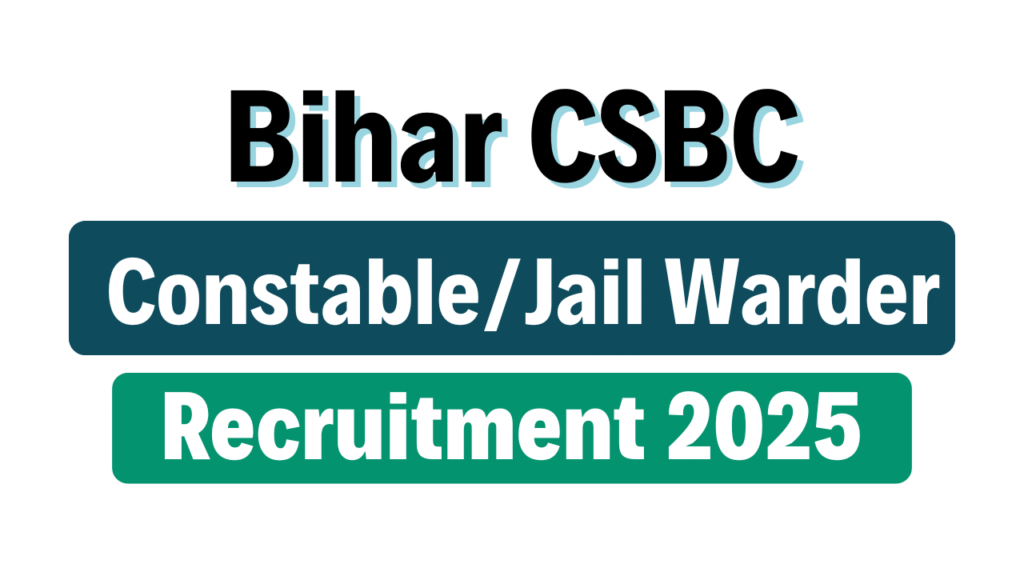 Bihar CSBC Constable and Jail Warder